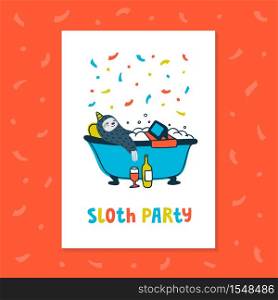 Lazy sloth party greeting card or invitation. Animal party. Cute sloth relaxing in the bathroom with wine and tv series. Vector illustration. Animal party. Lazy sloth party. Cute sloth relaxing in the bathroom with wine and tv series. Vector illustration.