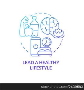 Lead healthy lifestyle blue gradient concept icon. Balance and wellbeing. Self help with PTSD abstract idea thin line illustration. Isolated outline drawing. Myriad Pro-Bold font used. Lead healthy lifestyle blue gradient concept icon