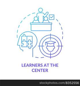 Learners at center blue gradient concept icon. Student-centered education. Principle of learning abstract idea thin line illustration. Isolated outline drawing. Myriad Pro-Bold fonts used. Learners at center blue gradient concept icon