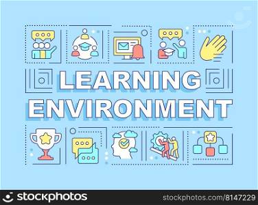 Learning environment word concepts blue banner. Education. Infographics with editable icons on color background. Isolated typography. Vector illustration with text. Arial-Black font used. Learning environment word concepts blue banner