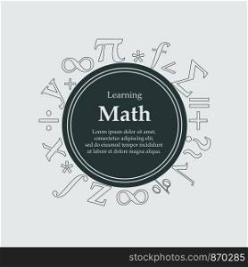 Learning math round banner cover template for education needs, with math elements. vector illustration