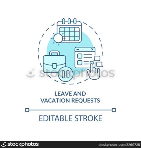 Leave and vacation requests turquoise concept icon. Automation in business abstract idea thin line illustration. Isolated outline drawing. Editable stroke. Arial, Myriad Pro-Bold fonts used. Leave and vacation requests turquoise concept icon