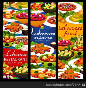 Lebanese cuisine food vector banners with Arab vegetable, meat and dessert dishes. Hummus, dumpling soups and lamb kofta meatballs, fattoush salad, cake, stuffed zucchini and halloumi cheese. Lebanese cuisine food banners, veggie, meat dishes