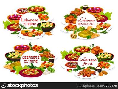 Lebanese cuisine restaurant food with vector Arab dishes of vegetables, meat and dessert. Hummus with crouton, lamb kofta and dumpling soups, fattoush salad, halloumi cheese, stuffed zucchini and cake. Lebanese cuisine restaurant food with Arab dishes