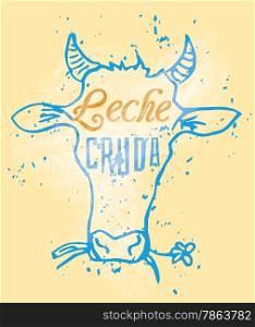 "Leche Cruda Signage in a Cow Head, text means "Raw Milk" in Spanish language "