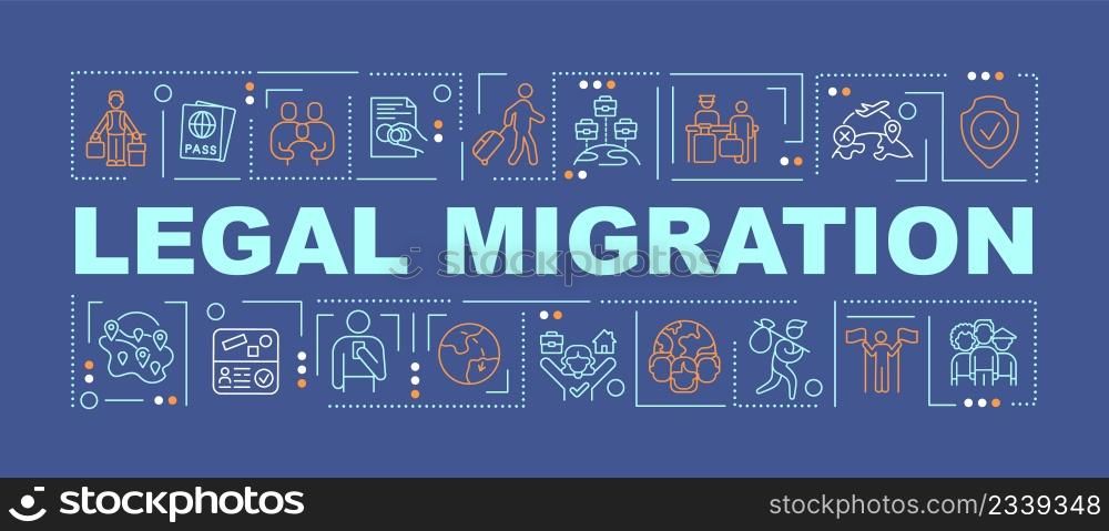 Legal migration word concepts dark blue banner. Relocation reasons. Infographics with icons on color background. Isolated typography. Vector illustration with text. Arial-Black font used. Legal migration word concepts dark blue banner