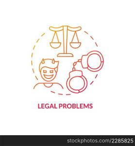 Legal problems red gradient concept icon. Law breaking. Mental issue. Effects of conduct disorder abstract idea thin line illustration. Isolated outline drawing. Myriad Pro-Bold fonts used. Legal problems red gradient concept icon