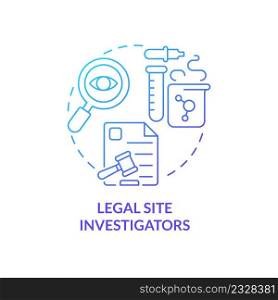 Legal site investigators blue gradient concept icon. Medical test. Safety of clinical trials abstract idea thin line illustration. Isolated outline drawing. Myriad Pro-Bold font used. Legal site investigators blue gradient concept icon