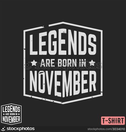 Legends are born in October vintage t-shirt stamp. Legends are born in October vintage t-shirt stamp. Design for badge, applique, label, t-shirts print, jeans and casual wear. Vector illustration.