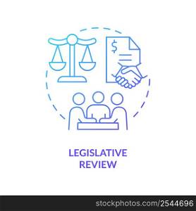 Legislative review blue gradient concept icon. Public hearings. Government budgeting process abstract idea thin line illustration. Isolated outline drawing. Myriad Pro-Bold font used. Legislative review blue gradient concept icon