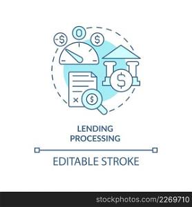 Lending processing turquoise concept icon. Financial history. Automated banking abstract idea thin line illustration. Isolated outline drawing. Editable stroke. Arial, Myriad Pro-Bold fonts used. Lending processing turquoise concept icon