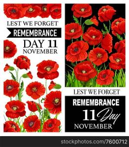Lest We Forget red poppies of Remembrance Day vector banners. World War armistice Remembrance Day anniversary, Canada and Britain soldiers commemoration memorial cards with red poppy flowers. Remembrance Day red poppy flowers, Lest We Forget