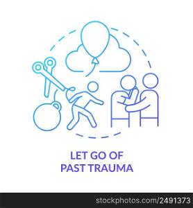 Let go of past trauma blue gradient concept icon. Self care daily activity abstract idea thin line illustration. Trauma survivor health. Isolated outline drawing. Myriad Pro-Bold font used. Let go of past trauma blue gradient concept icon