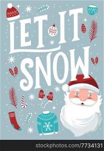 Let it snow hand lettering sign with hand drawn Santa Claus and holiday icons on light blue background with stars. Colorful festive vector illustration