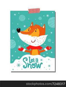 Let it snow postcard with smiling fox in scarf with red knitted mittens on hands. Vector illustration with happy animal surrounded by falling snowflakes. Let it Snow Postcard with Smiling Fox in Scarf