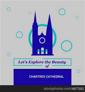 Let's Explore the beauty of Chartres Cathedral Chartres, France National Landmarks