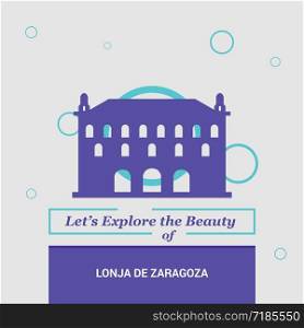 Let&rsquo;s Explore the beauty of Lonja De Zaragoza, Spain National Landmarks