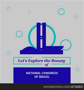 Let's Explore the beauty of National Congress of Brazil, Brazil National Landmarks