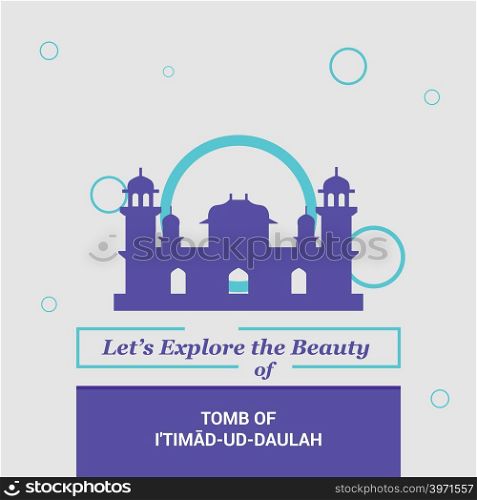 Let&rsquo;s Explore the beauty of Tomb of Itimad-ud-Daulah Agra, India National Landmarks