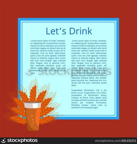 Lets drink a pint of dark beer poster. Beverage in transparent glass vector illustration. Light alcohol drink with bubbles, symbol of Oktoberfest festival. Lets Drink Pint of Beer Poster. Beverage in Glass