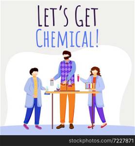 Lets get chemical social media post mockup. Children and chemistry experiments. Advertising web banner design template. Social media booster. Promotion poster, print ads with flat illustrations. Lets get chemical social media post mockup