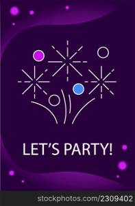Lets have party greeting card with color icon element. Having fun and dancing. Postcard vector design. Decorative flyer with creative illustration. Notecard with congratulatory message on purple. Lets have party greeting card with color icon element