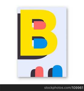 Letter B poster. Letter B poster. Cover for magazine, printing products, flyer, presentation, brochure or booklet. Vector illustration