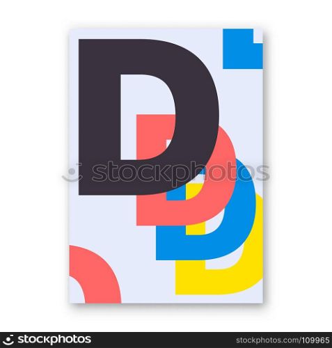 Letter D poster. Letter D poster. Cover for magazine, printing products, flyer, presentation, brochure or booklet. Vector illustration