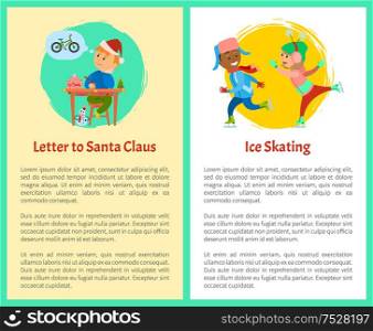 Letter to Santa and ice skating posters with text sample. Christmas holidays, boy thinking of wish to make, kid writing mail dreaming of bicycle, skaters. Letter to Santa and Ice Skating Posters with Text