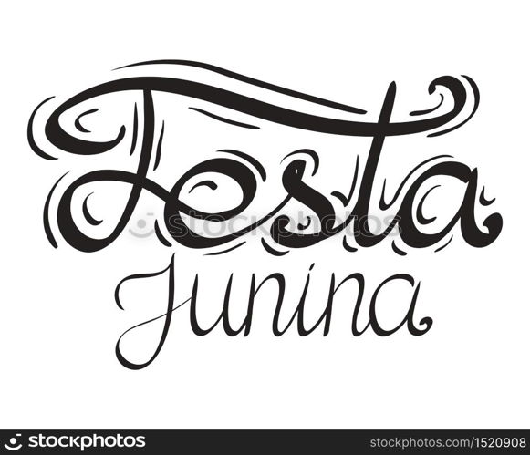 Lettering Festa junina. Hand drawn lettering. Vector element for festive postcard, greeting card and your design. Lettering Festa junina. Hand drawn lettering.