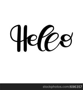 Lettering hello wrote by brush. Hello calligraphy.
