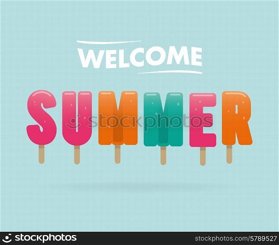 Lettering ice cream, welcome summer. Vector design.
