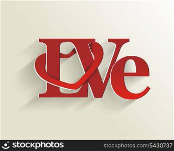 Lettering LOVE. For themes like Mother&rsquo;s Day, Valentine&rsquo;s Day, holidays. Vector illustration.