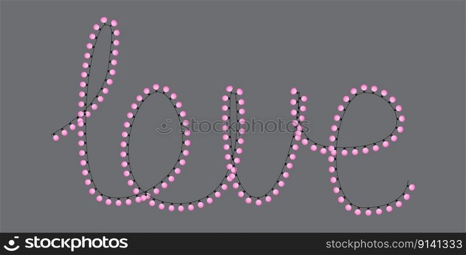 Lettering love garlands of light bulbs. holiday greeting card. New year banner. Vector illustration. EPS 10.. Lettering love garlands of light bulbs. holiday greeting card. New year banner. Vector illustration.