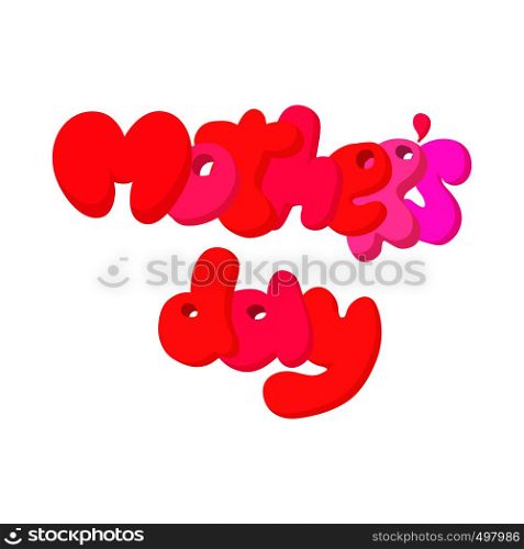 Lettering Mothers Day cartoon icon on a white background. Lettering Mothers Day cartoon icon