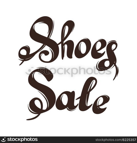 Lettering sale shoes. Hand drawn advertising illustration. Lettering sale shoes. Hand drawn advertising illustration.