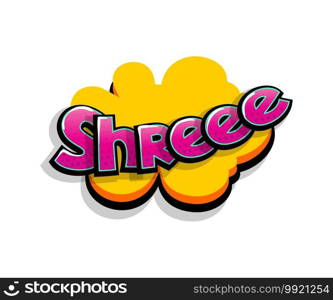 Lettering shreee shre, shh. Comic text logo sound effects. Vector bubble icon speech phrase, cartoon font label, sounds illustration. Comics book funny text.