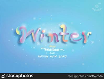 Lettering winter season with snowflake background in merry christmas and happy new year, For wallpaper presentation, flyer, posters, postcard, brochure, banner, advertising. Vector illustration style.