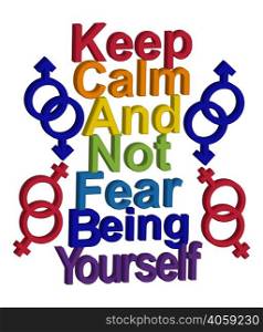 LGBT concept, motivating phrase in the colors of the rainbow. Keep calm and don&rsquo;t be fear to be yourself. LGBT concept, motivating phrase in the colors of the rainbow. Love