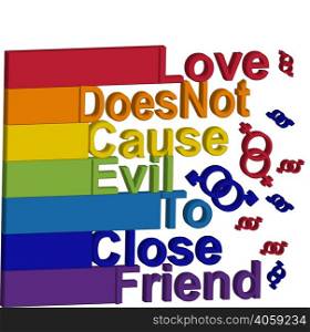 LGBT concept, motivating phrase in the colors of the rainbow. Love does not work evil to close friends. LGBT concept, motivating phrase in the colors of the rainbow. Love