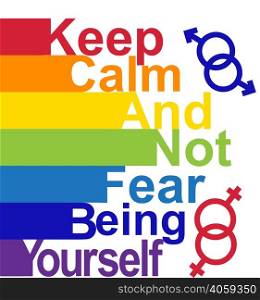 LGBT concept, motivating phrase in the colors of the rainbow. Keep calm and don&rsquo;t be fear to be yourself