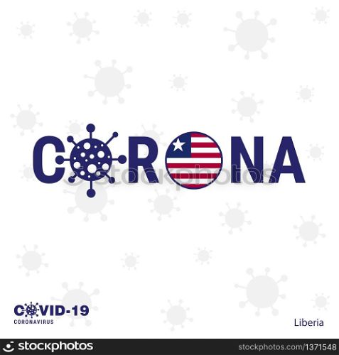 Liberia Coronavirus Typography. COVID-19 country banner. Stay home, Stay Healthy. Take care of your own health