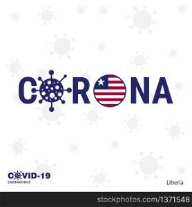 Liberia Coronavirus Typography. COVID-19 country banner. Stay home, Stay Healthy. Take care of your own health