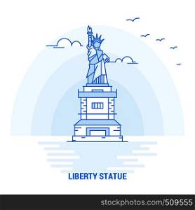LIBERTY STATUE Blue Landmark. Creative background and Poster Template