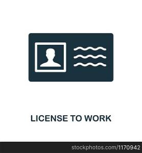 License To Work icon. Monochrome style design from business ethics collection. UX and UI. Pixel perfect license to work icon. For web design, apps, software, printing usage.. License To Work icon. Monochrome style design from business ethics icon collection. UI and UX. Pixel perfect license to work icon. For web design, apps, software, print usage.