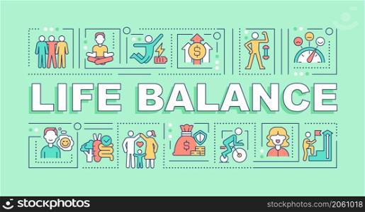 Life balance word concepts green banner. Healthy lifestyle. Infographics with linear icons on background. Isolated typography. Vector outline color illustration with text. Arial-Black font used. Life balance word concepts green banner