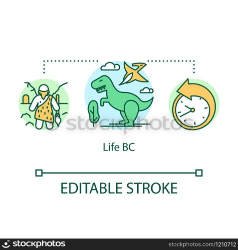 Life BC concept icon. Periods of early history. Evolution theory. Ancient animals and birth of human civilization idea thin line illustration. Vector isolated outline drawing. Editable stroke