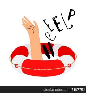 Lifebuoy and hand to call for help. Lifebuoy and help, emergency and rescue. Vector illustration. Lifebuoy and hand to call for help