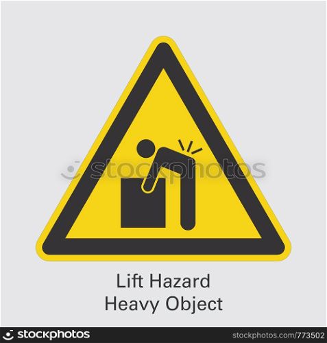 Lift Hazard Heavy Object Sign
