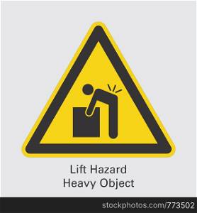 Lift Hazard Heavy Object Sign